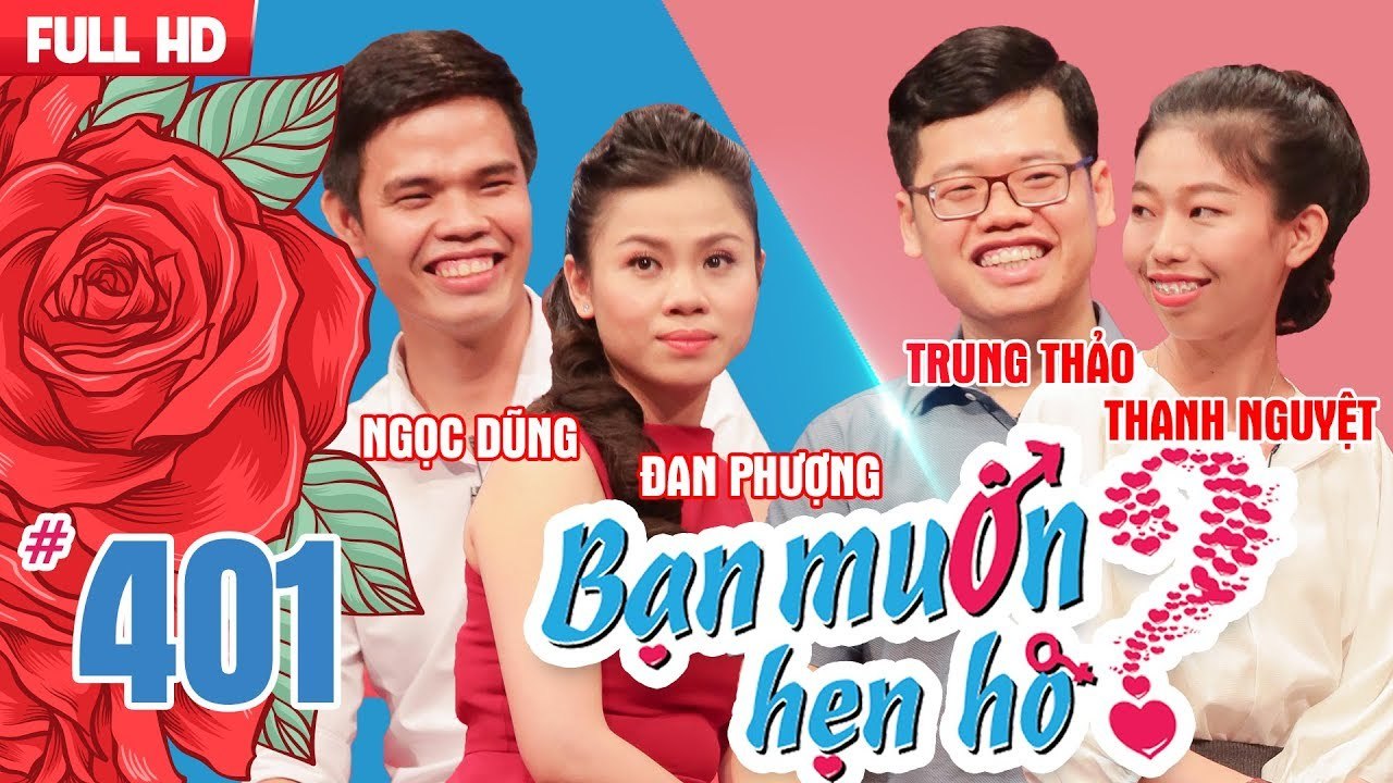 Bạn muốn hẹn hò tập 401 | Cô gái không muốn bạn trai đẹp, phải mặc quần rách để gái khỏi theo