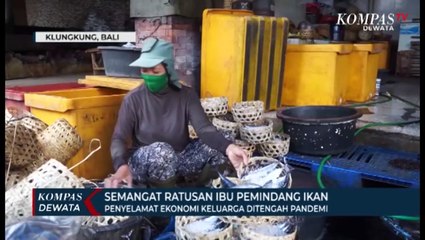 Semangat Ratusan Ibu-Ibu Pemindang Ikan Penyelamat Ekonomi Keluarga Ditengah Pandemi