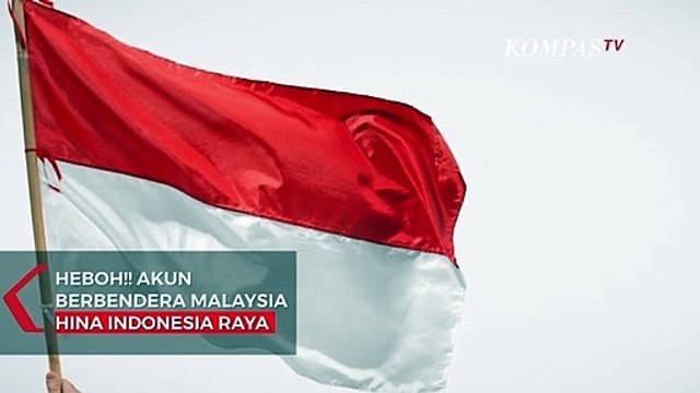 Heboh! Akun Berbendera Malaysia Hina Lagu Indonesia Raya