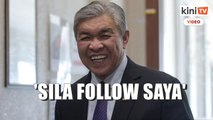 ‘Saya ada akaun TikTok, sila follow saya’ - Ahmad Zahid