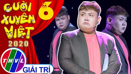 Cười xuyên Việt 2020 - Tập 6: Chuyện tình tang - Phước Lộc