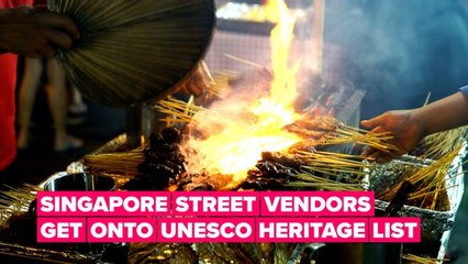 Singapore street vendors get on Unesco heritage list