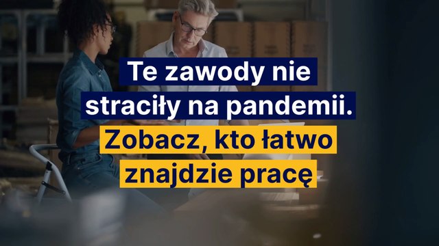Te zawody nie straciły na pandemii. Zobacz, kto łatwo znajdzie pracę