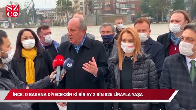 Muharrem İnce: Mesela bugün asgari ücreti açıklayan bakana diyeceksin ki sen bir ay 2 bin 825 lirayla yaşa, ay sonunda konuşalım