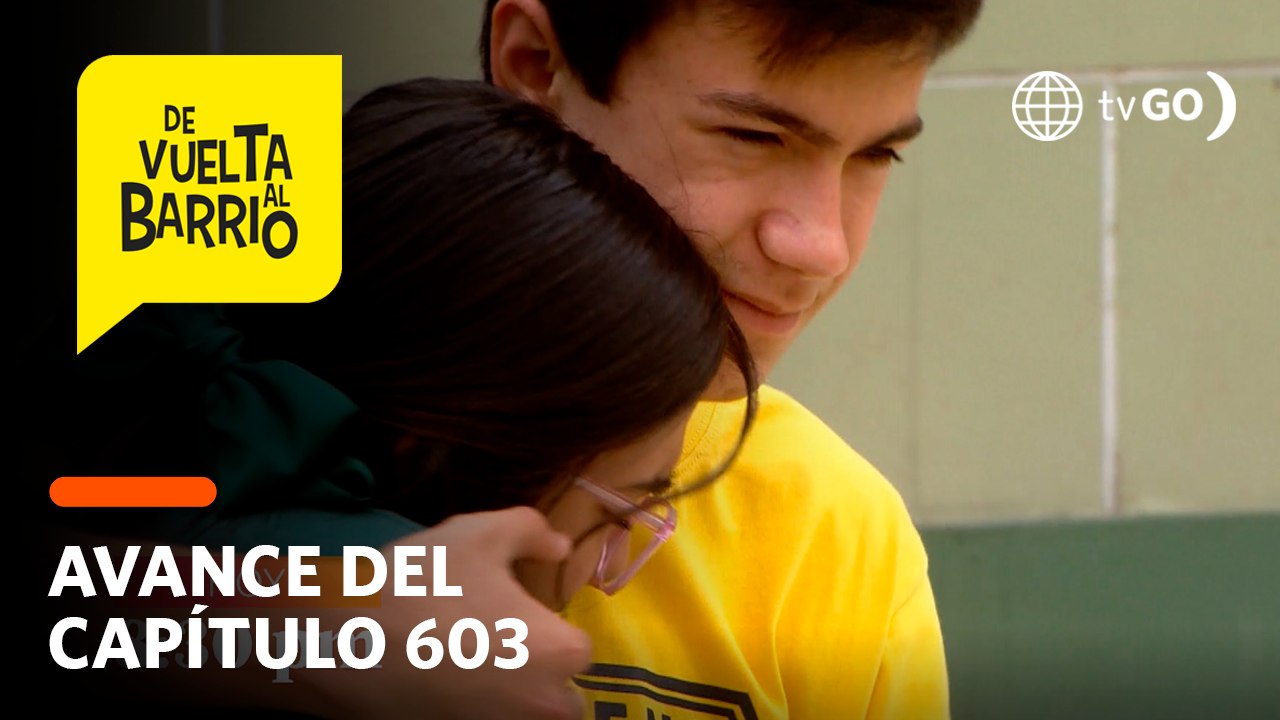 De Vuelta al Barrio 4: Anita y Pichón pensarán en unir a Lily y Pedrito otra vez (AVANCE CAP. 603)