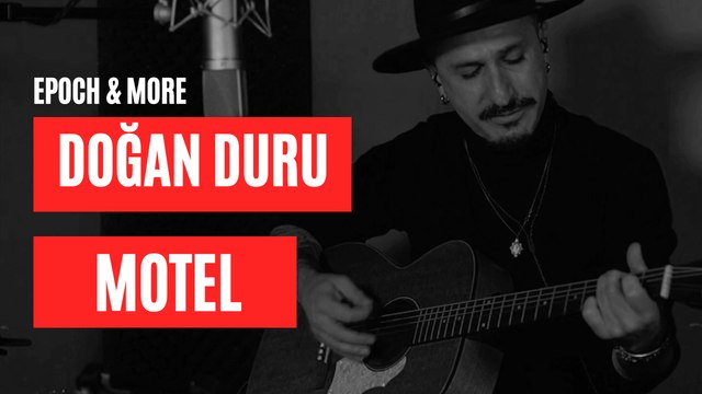 Doğan Duru - Motel (Epoch & More Konseri) #CanlıPerformans