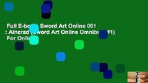Full E-book  Sword Art Online 001 : Aincrad (Sword Art Online Omnibus, #1)  For Online