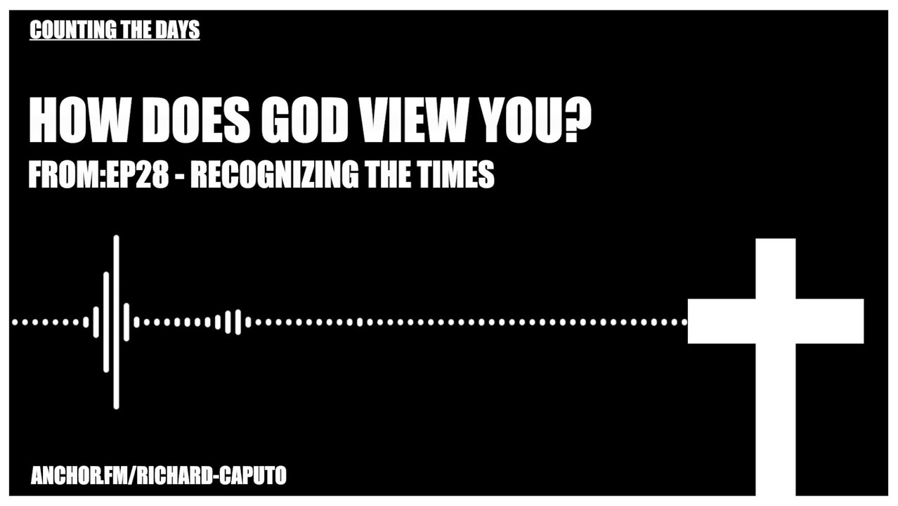 How Does GOD View You?