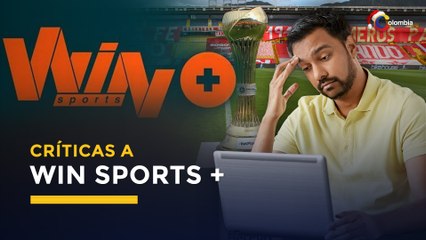 Críticas a Win Sports + tras caída de la plataforma durante la final de la Liga BetPlay