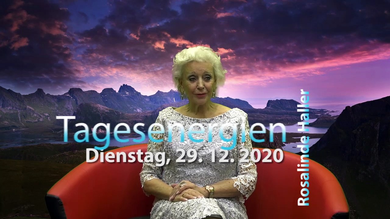 Tagesenergien für Dienstag 29.12.2020 von Rosalinde Haller