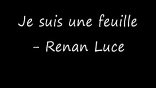 Je suis une feuille - Renan Luce