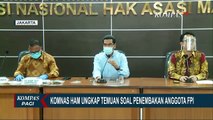 Komnas HAM Kantongi Bukti Kejadian Penembakan Anggota FPI