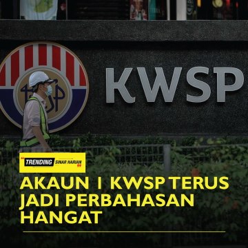 Akaun 1 KWSP terus jadi perbahasan hangat