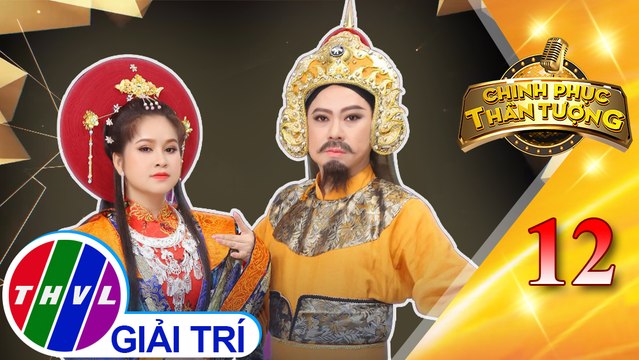 Chinh phục thần tượng - Tập 12: Rước tình về với quê hương - Long Nhật, Quốc Đại, Vĩnh Thuyên Kim