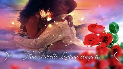 Nino Fiorello Lontano senza te-