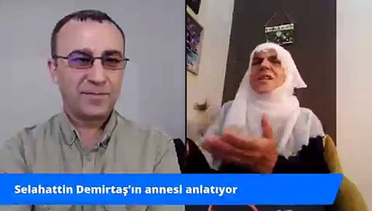 Selahattin Demirtaş'ın annesi Sadiye Demirtaş'tan akılalmaz açıklama