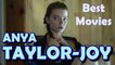 5 Best Anya Taylor-Joy Movies
