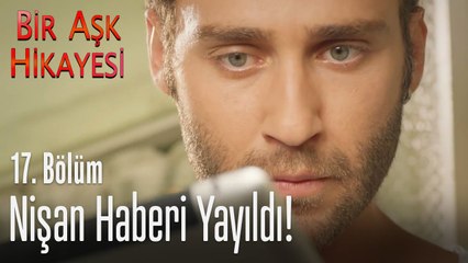 Korkut nişanı öğrendi! - Bir Aşk Hikayesi 17. Bölüm