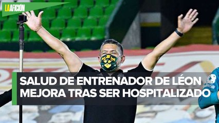 El técnico de León, Nacho Ambriz ya está en casa después de tener síntomas fuertes de covid-19