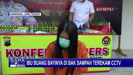 Ibu Tega Buang Bayinya di Bak Sampah Terekam CCTV
