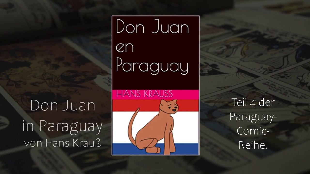 Trailer Paraguay-Comic 'Don Juan en Paraguay'