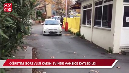 Download Video: Öğretim görevlisi kadın evinde vahşice katledildi