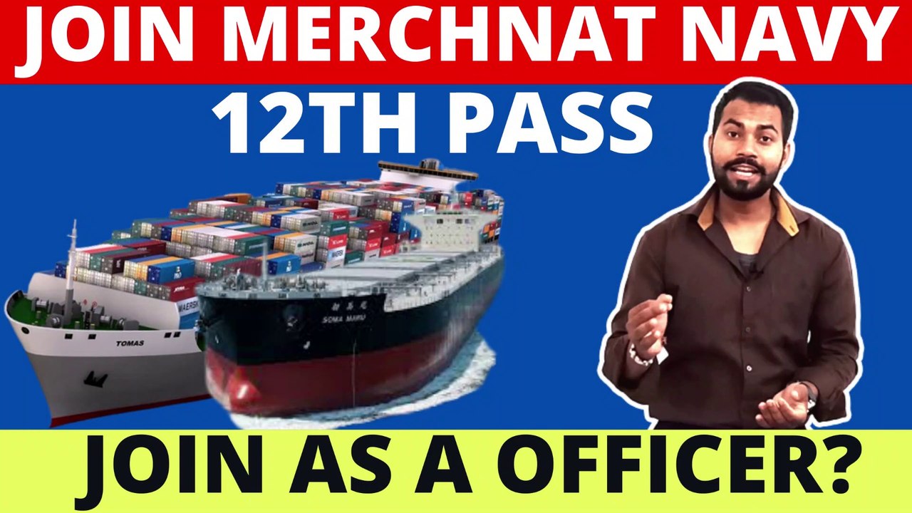 How to join Merchant Navy After 12th Join Merchant Navy after 12th