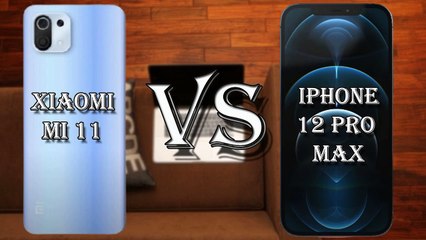 XIAOMI MI 11 VS IPHONE 12 PRO MAX