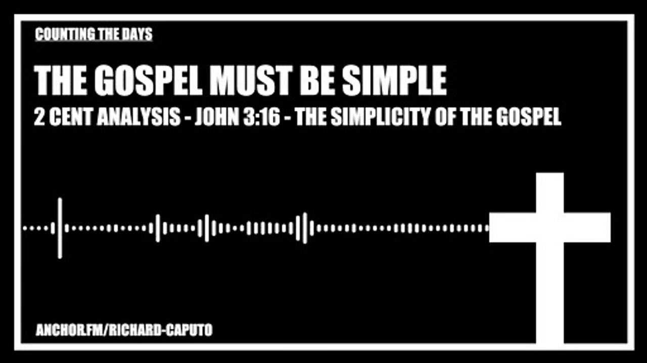 The Gospel Must Be Simple