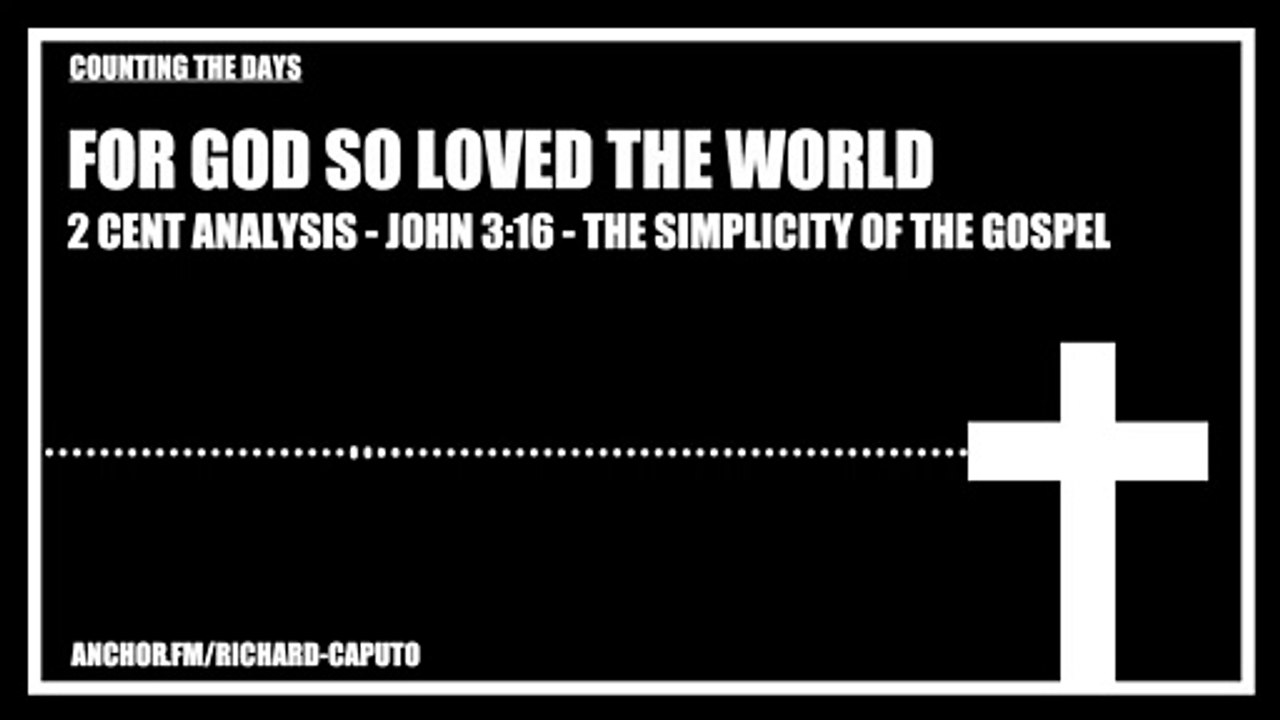 For GOD So Loved The World