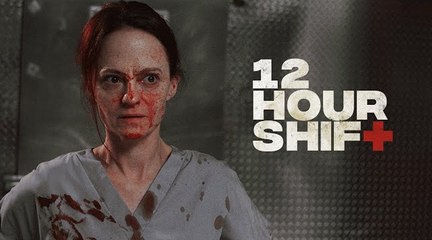 12 Hour Shift Trailer (2020)
