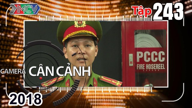 CAMERA CẬN CẢNH | Tập 243 FULL | Nhìn lại năm 2017 - Lon nước rơi - Kẻ gian - Tấm gương thầm lặng