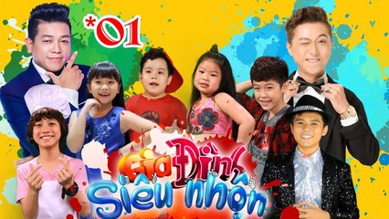 GIA ĐÌNH SIÊU NHỘN | GDSN #1 FULL | Hứa Minh Đạt hạnh phúc khi tìm ra 3 người con 'thất lạc' 