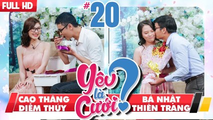 Yêu Là Cưới Tập 20 FULL | Cao Thăng - Diễm Thúy | Bá Nhật - Thiên Trang