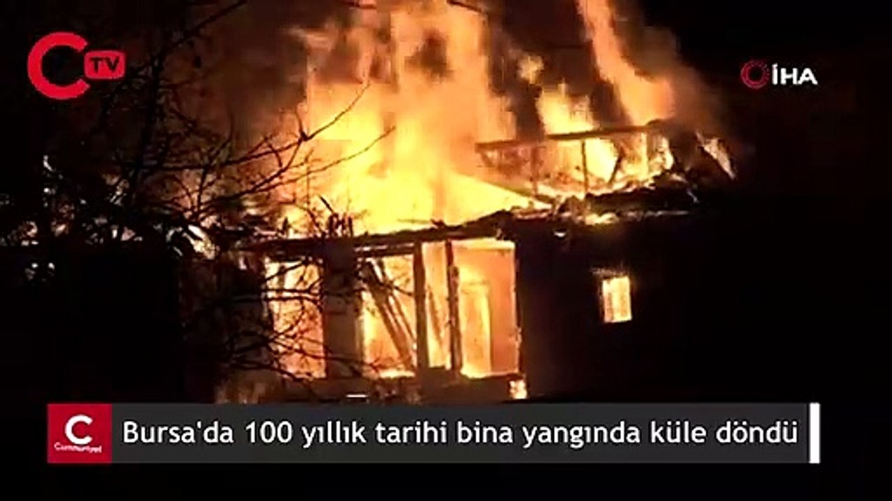 Bursa'da 100 yıllık tarihi bina yangında küle döndü