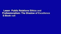 Lesen  Public Relations Ethics and Professionalism: The Shadow of Excellence  E-Book voll