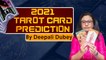Tarot Card 2021 | Tarot Card Reading In Hindi 2021 | 2021 Tarot Pick A Card | Boldsky