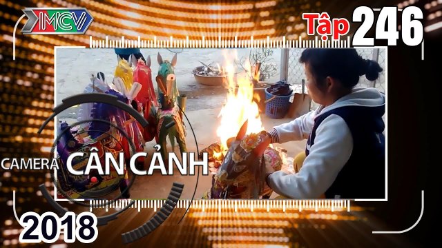 CAMERA CẬN CẢNH | Tập 246 FULL | Vấn nạn đốt vàng mã - Chiếc xe điên - Con số kinh hoàng | 180318