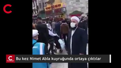 Bu kez Nimet Abla kuyruğunda ortaya çıktılar