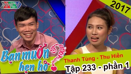 Muốn vợ, anh chàng tấn công ào ạt để chiếm được trái tim cô gái | Thanh Tùng - Thu Hiền | BMHH #233