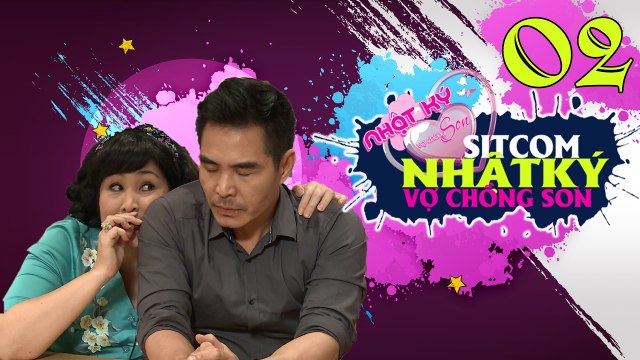 NHẬT KÝ VỢ CHỒNG SON | Tập 2 FULL | Trung Dũng tái mặt vì bất ngờ bị Xuân Nghị đánh ghen