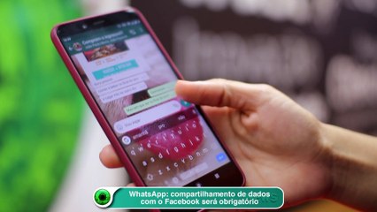 WhatsApp: compartilhamento de dados com o Facebook será obrigatório