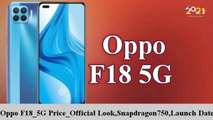 Oppo F18_5G_ Price _ Official Look _ Snapdragon 750 _ Launch Date _ #2021నూతనసంవత్సర #2021跨年 #Oppo #oppof17pro #OPPOF17Series #opportunity #Real #TECNOMobile #infinity #realmerace5g #Samsung #samsunga21s #Realme #Xiaomi #Vivo #vivoV20Series