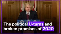 The political U-turns and broken promises of 2020