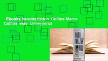 Ebooks herunterladen  Collins Marva Collins' Way  Unbegrenzt