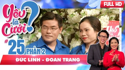 Thích bạn gái đã có người yêu - chàng trai nhận cái kết...bất ngờ | Đức Linh - Đoan Trang | YLC #25