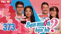 Bạn Muốn Hẹn Hò Tập 373 | Cô gái chưa hun lần nào mong tìm được bạn trai biết tĩnh lặng đúng lúc.