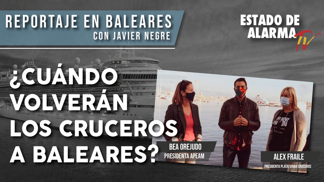 REPORTAJE en BALEARES: ¿CUÁNDO VOLVERÁN los CRUCEROS a BALEARES?