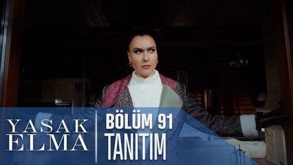 Yasak Elma 91. Bölüm Tanıtımı
