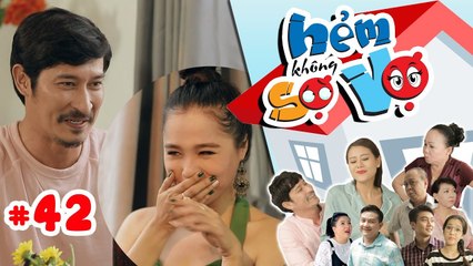 HẺM KHÔNG SỢ VỢ | Tập 42 FULL | Huy Khánh hẹn hò gái lạ nhưng bị phũ không thương tiếc | 200917 